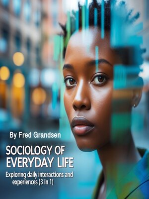 cover image of Sociology of Everyday Life